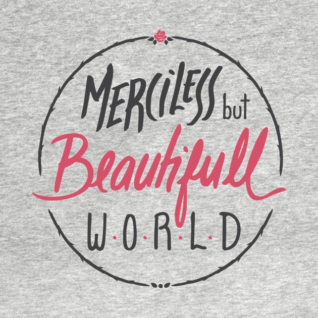 Merciless but Beautifull world [white] by MarMuller